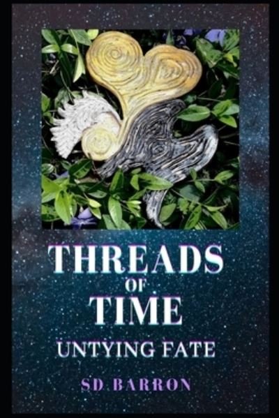 Cover for Sd Barron · Threads of Time (Paperback Book) (2021)