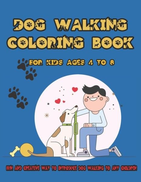 Cover for Chikku Publishing · Dog Walking Coloring Book For Kids Ages 4 to 8 (Paperback Book) (2021)