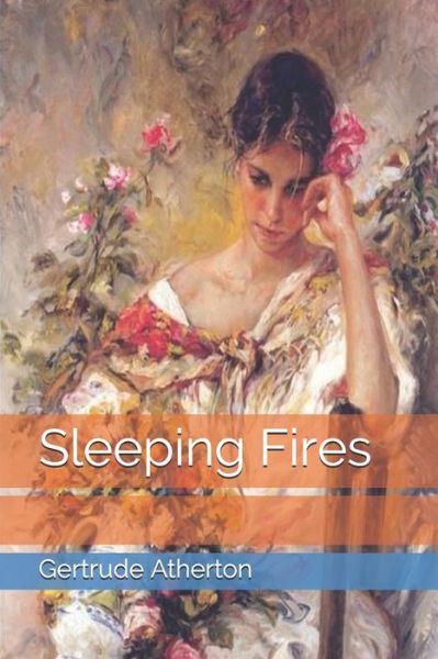 Cover for Gertrude Franklin Horn Atherton · Sleeping Fires (Paperback Book) (2021)