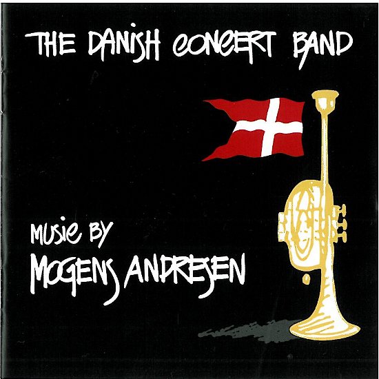 Cover for The Danish Concert Band / Rødovre Concert Band · Music By Mogens Andresen (CD) (2015)