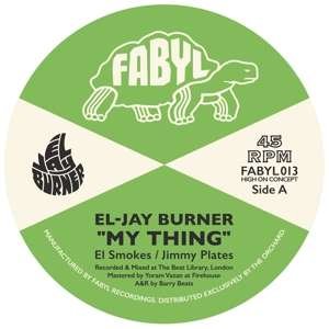 Cover for El-jay Burner · My Thing (7&quot;) (2019)