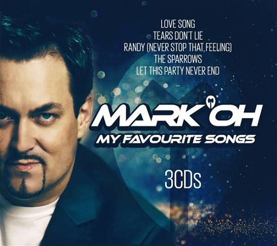 Most Favourite Songs - Mark Oh - Muziek - ZYX - 0194111002951 - 20 maart 2020