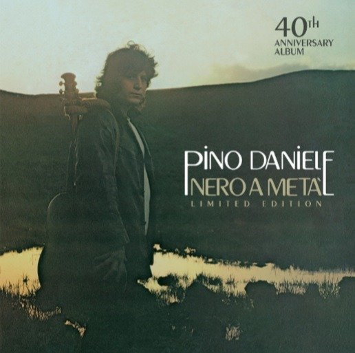 Cover for Pino Daniele · Nero A Meta' 40 Anniversario (LP) (2020)