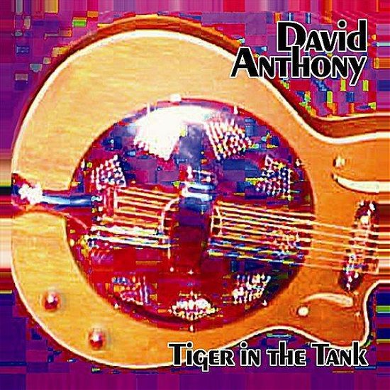 Cover for David Anthony · Tiger in the Tank (CD) (2010)