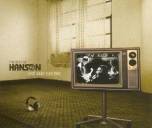 Best Of: Live & Electric - Hanson - Musik - COOKING VINYL LIMITED - 0711297475951 - 28. maj 2007
