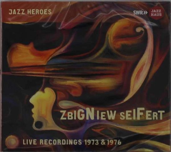 Cover for Seifert / Mangelsdorff / Mcrea · Zbigniew Seifert: Live Recordings 1973 &amp; 1976 (CD) (2021)