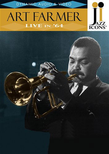 Cover for Art Farmer · Jazz Icons: Art Farmer Live in 64 (DVD) (2023)
