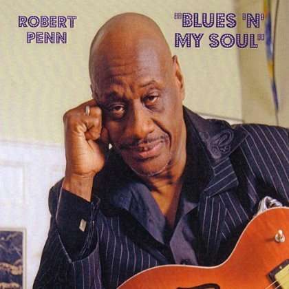 Cover for Robert Penn · Blues N' My Soul (CD) (2011)