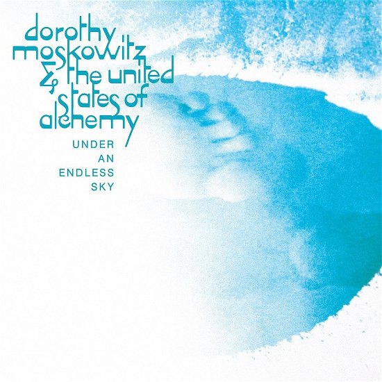Cover for Dorothy Moskowitz &amp; the United States of Alchemy · Under an Endless Sky (CD) (2023)
