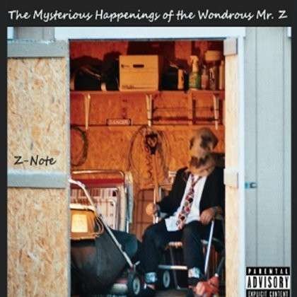 Cover for Z-note · Mysterious Happenings of the Wondrous Mr. Z (CD) (2012)