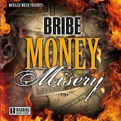 Cover for Bribe · Money or Misery (CD) (2013)