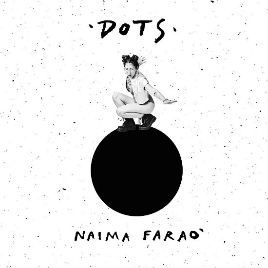 Dots - Naima Farao - Musique - BEAT MACHINE - 3617227140951 - 29 mars 2024