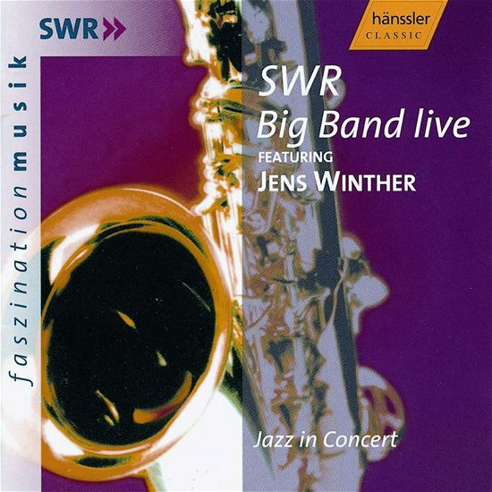 * Jazz in Concert - Swr Big Band Feat. Jens Winthe - Musik - SWR Classic - 4010276010951 - 5. juni 2000