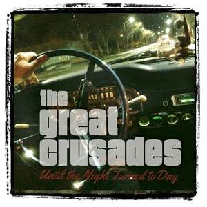 Cover for The Great Crusades · Until the Night Turned to Day (CD) (2019)