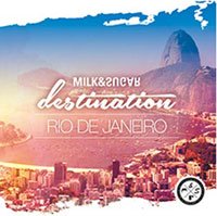 Destination: Rio De Janeiro - Various / Milk & Sugar (Mixed By) - Musik - MILK & SUGAR RECORDINGS - 4056813053951 - 3. März 2017