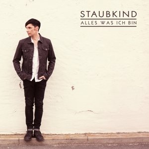 Cover for Staubkind · Alles Was Ich Bin (CD) (2014)