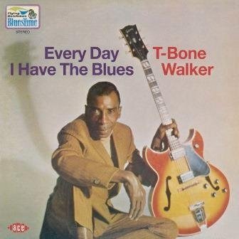 Every Day I Have the Blues - T-bone Walker - Musikk - SOLID, ACE - 4526180164951 - 23. april 2014