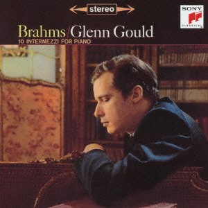 Cover for Glenn Gould · Brahms: Intermezzi (CD) [Japan Import edition] (2014)
