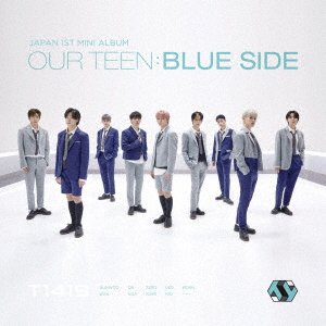 Cover for T1419 · Our Teen:Blue Side (CD) [Japan Import edition] (2022)