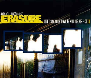 Cover for Erasure · Don't Say Your -2-/3 Tr.- (SCD) (1997)