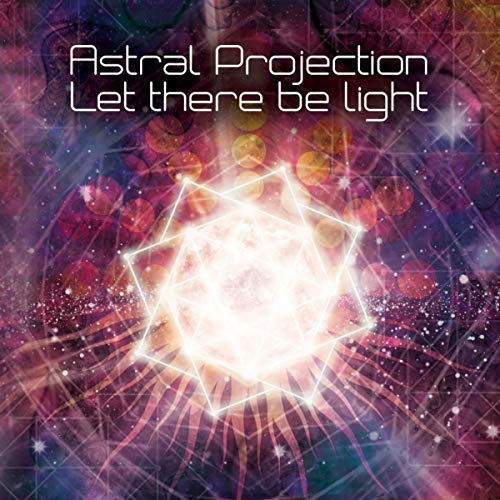 Cover for Astral Projection · Let There Be Light (SCD) (2017)