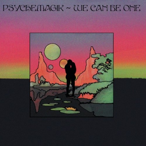 Cover for Psychemagik · We Can Be One (LP) (2019)