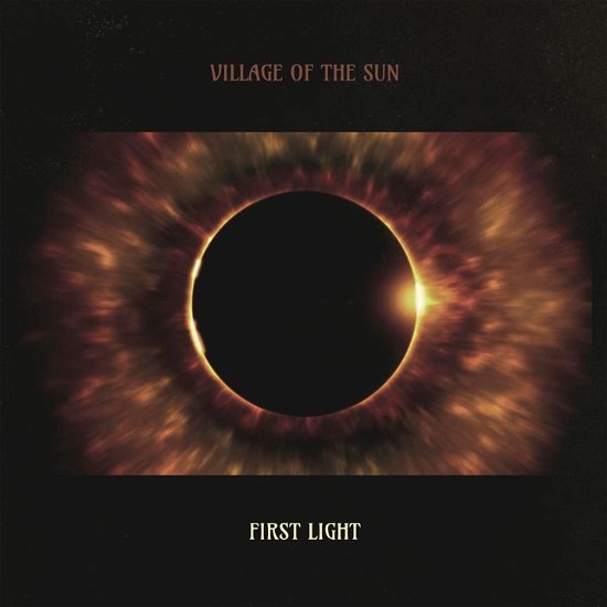 First Light - Village Of The Sun - Musiikki - MEMBRAN - 5060708610951 - perjantai 4. marraskuuta 2022