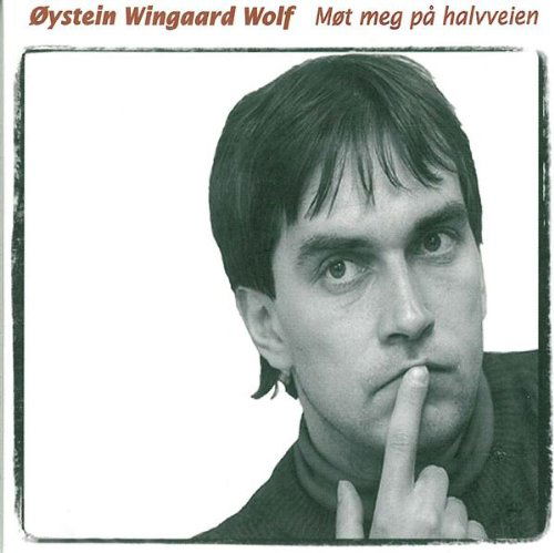 Cover for Wingaard Wolf Öystein · Möt Meg På Halvveien (CD) (1998)