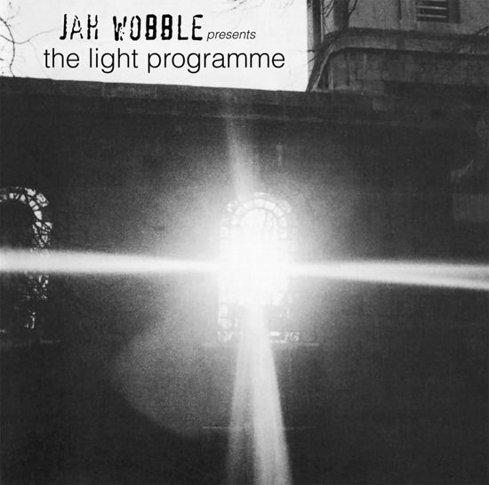 Cover for Jah Wobble · Presents The Light Programme (LP) (2024)