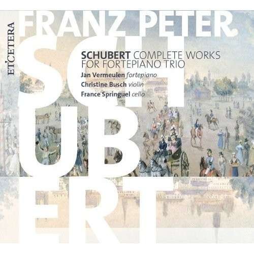 The Complete Works for Fortepiano Trio Et'cetera Klassisk - Vermeulen / Busch / Springuel - Musik - DAN - 8711801014951 - 1 juni 2013