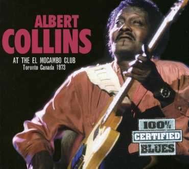Cover for Albert Collins · At the El Mocambo Club (CD) (2007)