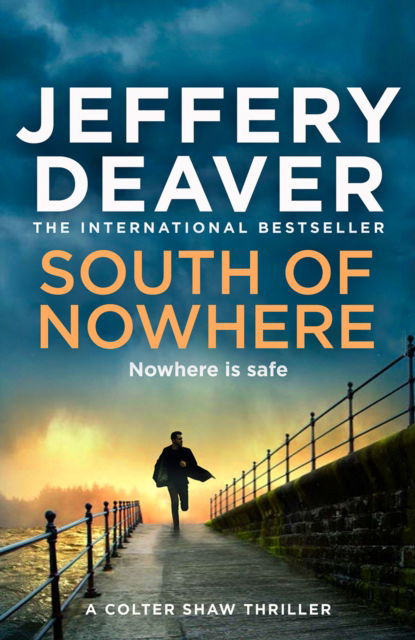 Cover for Jeffery Deaver · South of Nowhere (Hardcover Book) (2025)