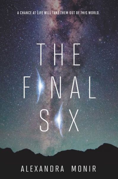 Cover for Alexandra Monir · The Final Six (Paperback Book) (2020)