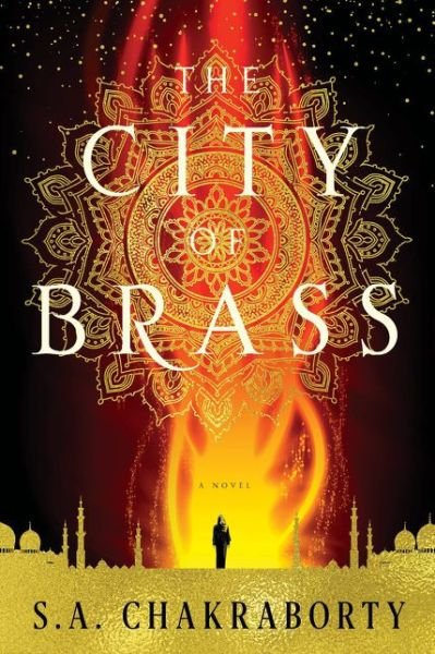Cover for S. A. Chakraborty · The City of Brass (Bok) (2017)