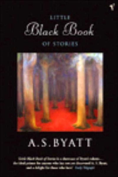 Cover for A S Byatt · The Little Black Book of Stories (Pocketbok) (2004)