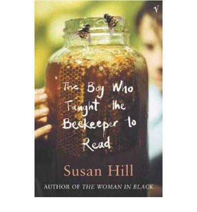 Cover for Susan Hill · The Boy Who Taught The Beekeeper To Read: and Other Stories (Paperback Bog) (2004)