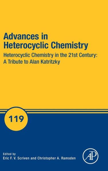 Cover for Advances in Heterocyclic Chemistry: Heterocyclic Chemistry in the 21st Century: A Tribute to Alan Katritzky (Gebundenes Buch) (2016)