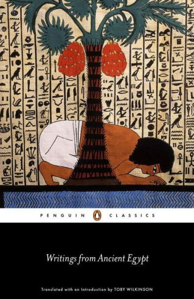 Writings from Ancient Egypt - Toby Wilkinson - Książki - Penguin Books Ltd - 9780141395951 - 25 sierpnia 2016