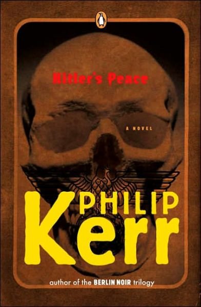 Cover for Philip Kerr · Hitler's Peace (Paperback Book) (2006)