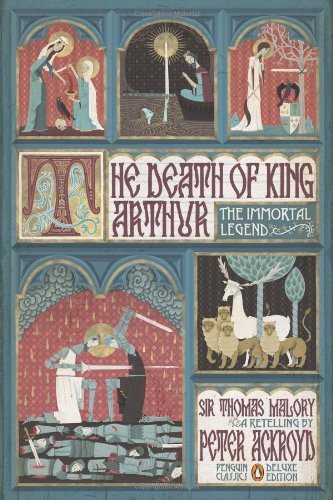 Cover for Thomas Malory · The Death of King Arthur: the Immortal Legend (Classics Deluxe Edition) (Penguin Classics Deluxe) (Paperback Book) [Classics Deluxe, Reprint edition] (2012)