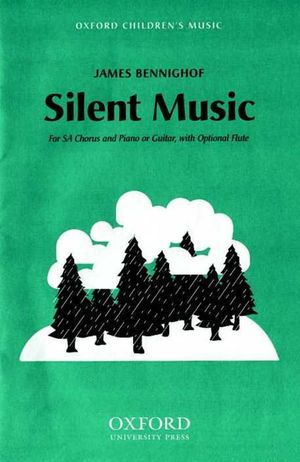 Cover for James Bennighof · Silent music (Sheet music) [Vocal score edition] (2001)