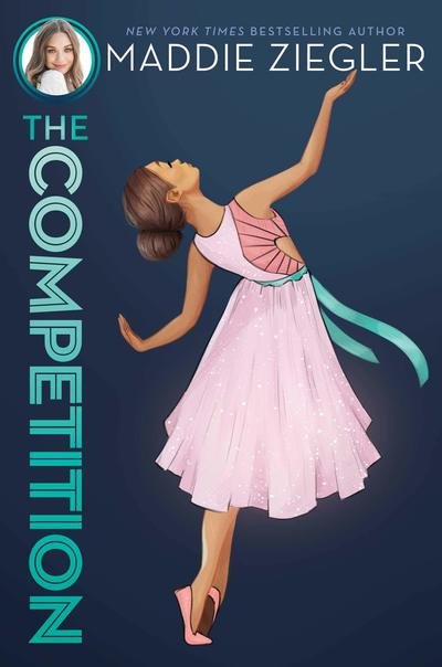 Cover for Maddie Ziegler · The Competition (Paperback Book) (2019)