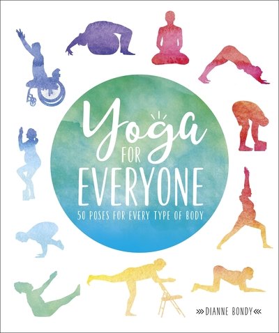 Cover for Dianne Bondy · Yoga for Everyone: 50 Poses for Every Type of Body (Paperback Book) (2019)