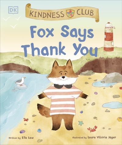 Cover for Ella Law · Kindness Club Fox Says Thank You - The Kindness Club (Hardcover Book) (2024)