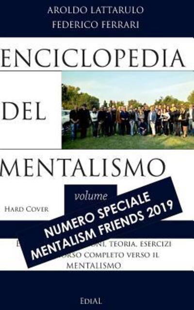 Cover for Aroldo Lattarulo · Enciclopedia del Mentalismo - Numero speciale Mentalism Friends 2019 Hard Cover (Hardcover Book) (2019)