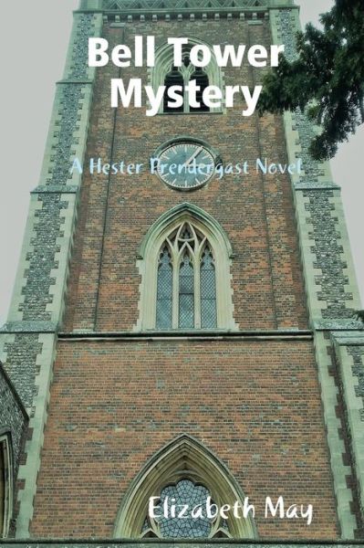 Cover for Elizabeth May · Bell Tower Mystery (Taschenbuch) (2018)