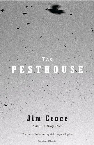 Cover for Jim Crace · The Pesthouse (Taschenbuch) [Reprint edition] (2008)