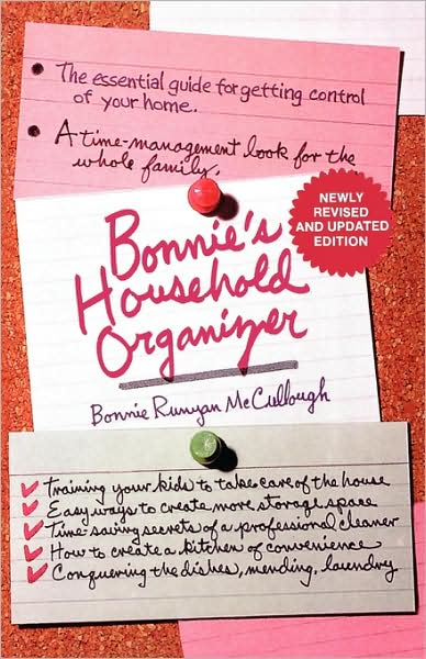 Cover for Bonnie Runyan Mccullough · Bonnie's Household Organizer: the Essential Guide for Getting Control of Your Home (Paperback Book) [2 Revised edition] (1983)