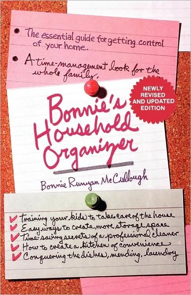 Cover for Bonnie Runyan Mccullough · Bonnie's Household Organizer: the Essential Guide for Getting Control of Your Home (Taschenbuch) [2 Revised edition] (1983)