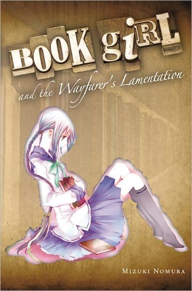 Cover for Mizuki Nomura · Book Girl and the Wayfarer's Lamentation (light novel) (Paperback Book) (2012)
